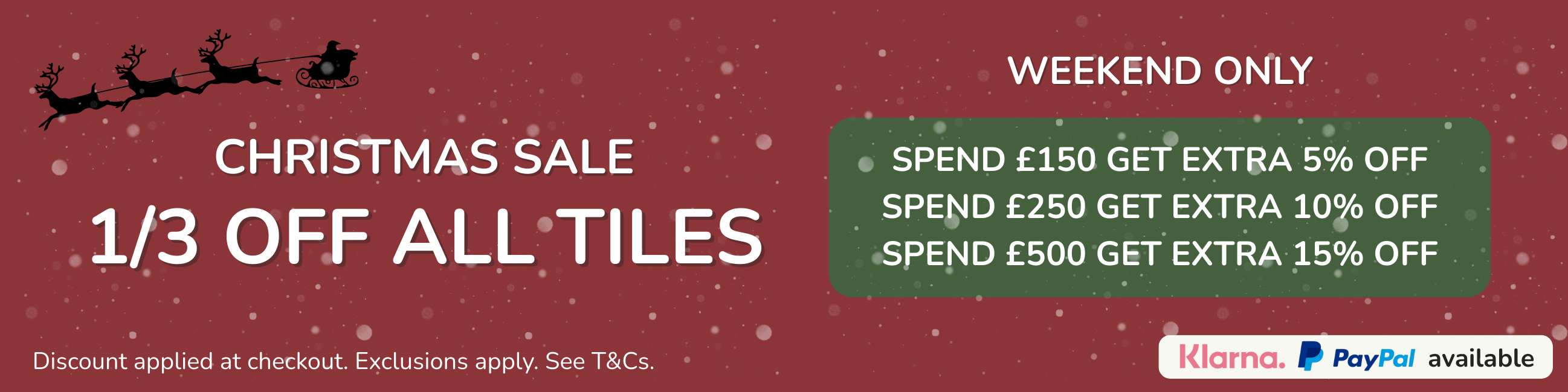 Christmas Sale 1/3 Off All Tiles and Flooring