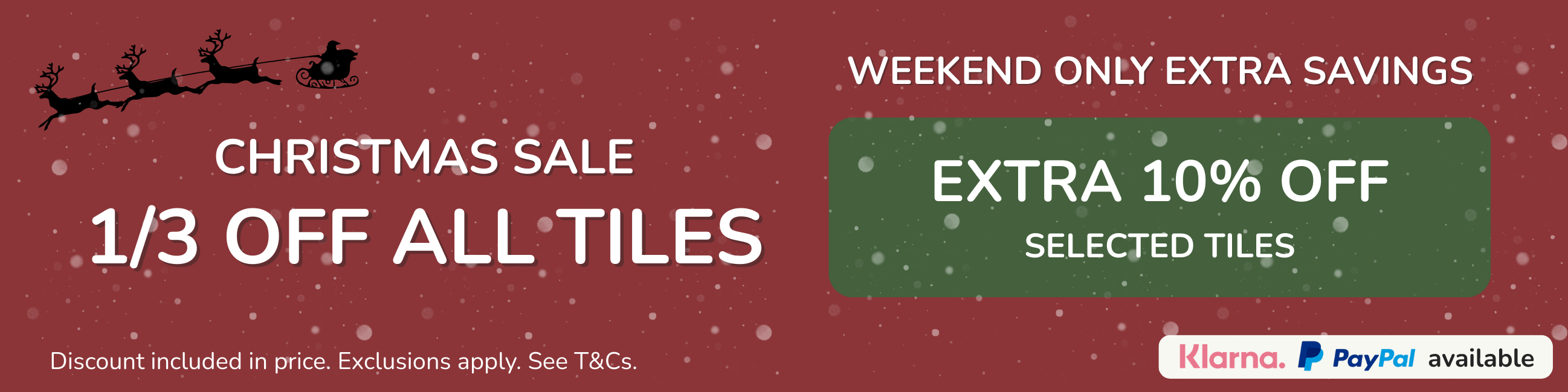 Christmas Sale 1/3 Off All Tiles and Flooring