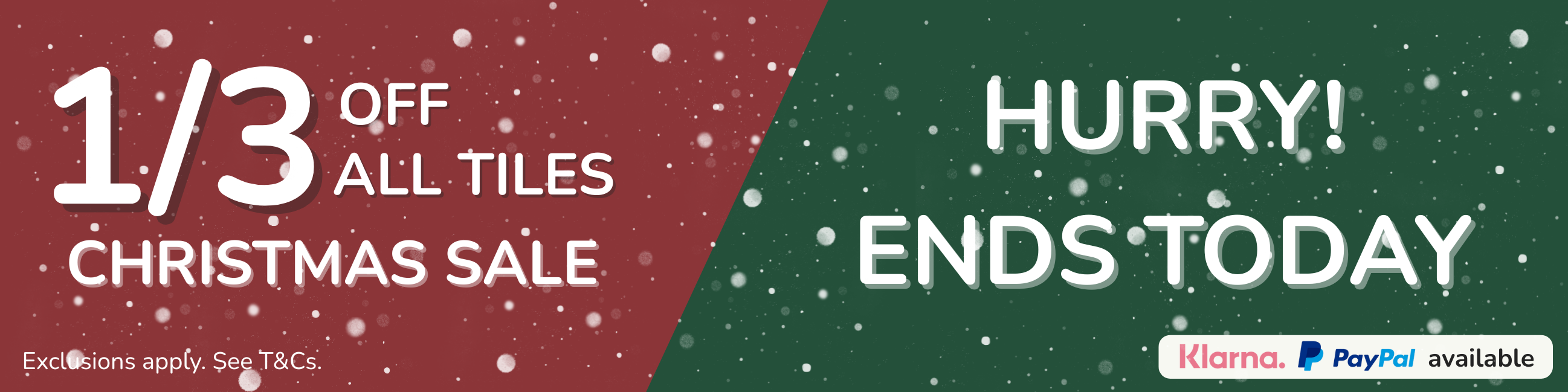 Christmas Sale 1/3 Off All Tiles and Flooring