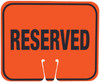 Cone Sign - Reserved (black on orange) Single-Sided