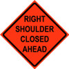 Cortina 48" x 48" SuperBright Reflective Roll-Up Sign with Lexan Pockets and Ribsets and Velcro - Right Shoulder Closed Ahead W/Lxn & Velcro Right