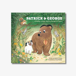 Patrick & George - A Bully a Bear and a change of Heart Book