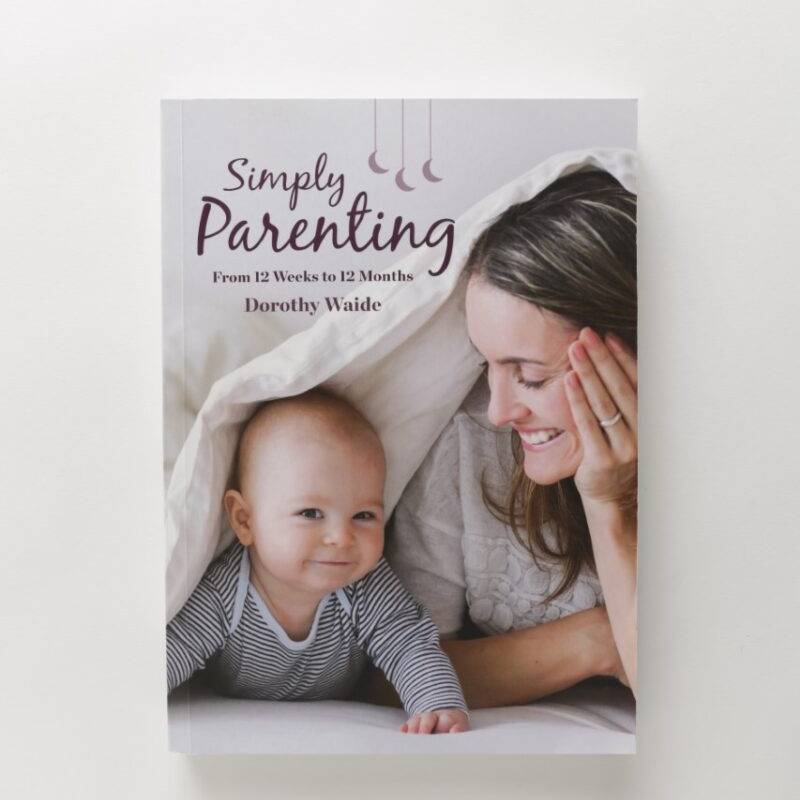 Simply Parenting Book by Dorothy Waide