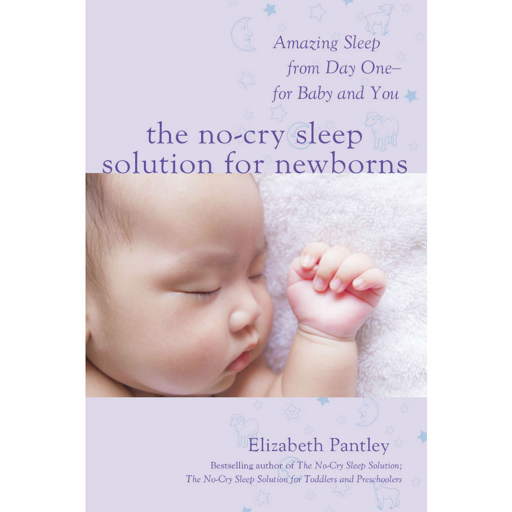 The No Cry Sleep Solution for Newborns