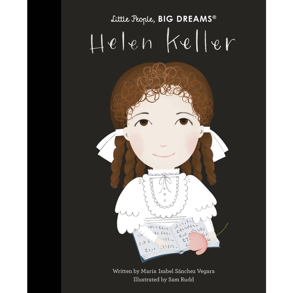 Little People, Big Dreams Book - Helen Keller