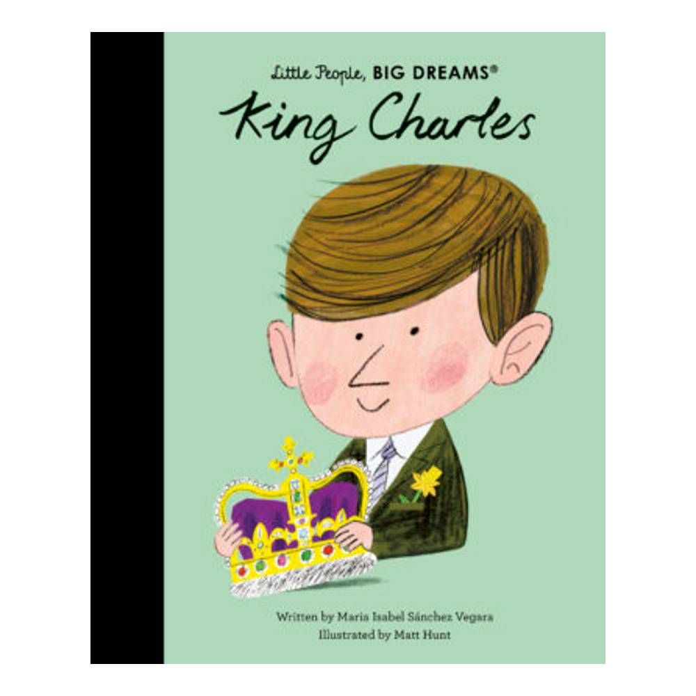 Little People, Big Dreams Book - King Charles