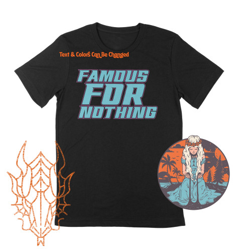 FAMOUS for NOTHING