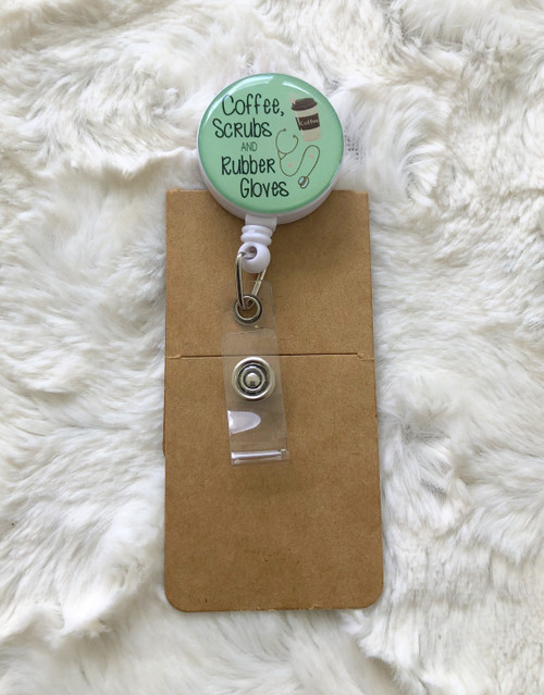 Coffee, scrubs rubber gloves badge reel