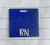 RN nurse blue glitter Acrylic badge