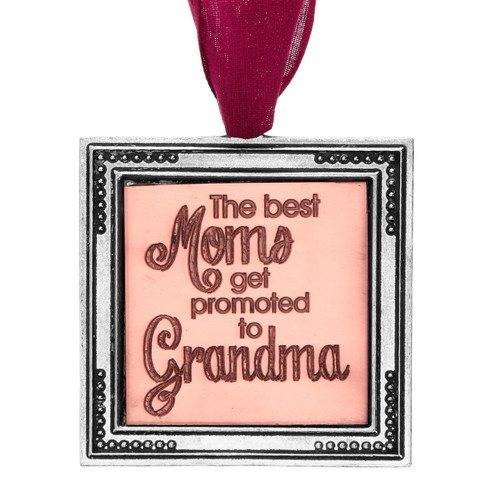 Best Moms Get Promoted to Grandma Ornament