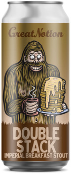 GREAT NOTION DOUBLE STACK IMPERIAL STOUT GREAT NOTION DOUBLE STACK IMPERIAL STOUT
