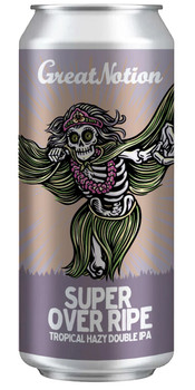 GREAT NOTION SUPER OVER RIPE