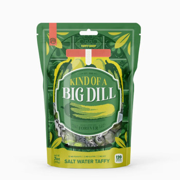 KIND OF A BIG DILL SALT WATER TAFFY