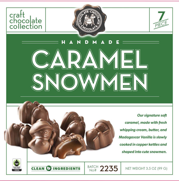 CHOCOLATE CHOCOLATE CHOCOLATE CARAMEL SNOWMEN