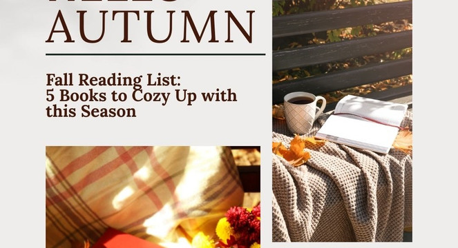 Fall Reading List:  5 Books to Cozy Up with this Season 