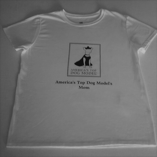 America's Top Dog Model's Mom T-Shirt