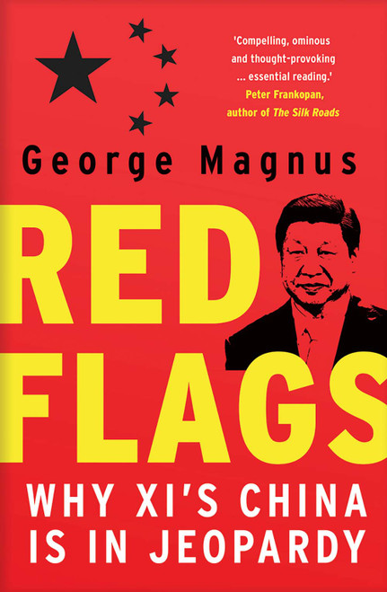 Red Flags: Why Xi's China Is in Jeopardy