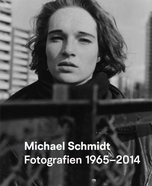 Michael Schmidt: Photography 19652014