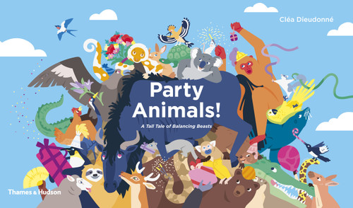 Party Animals!: A Tall Tale of Balancing Beasts