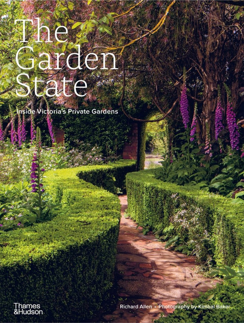 The Garden State: Inside Victoria's Private Gardens