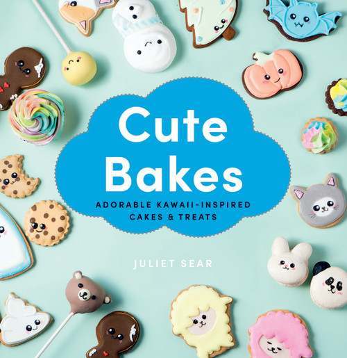 Cute Bakes: Adorable Kawaii-Inspired Cakes & Treats