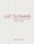 Luc Tuymans: Catalogue Raisonn of Paintings Volume I: 1978-1994