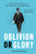 Oblivion or Glory: 1921 and the Making of Winston Churchill (Paperback edition)