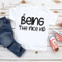 Being The Nice Kid Youth Shirt