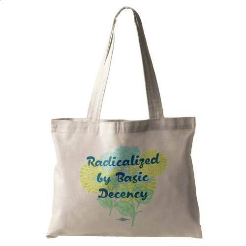 Radicalized by Basic Decency (Natural Canvas Tote)
