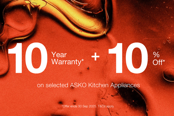 10 YEAR WARRANTY + 10% OFF ON SELECTED ASKO KITCHEN APPLIANCES