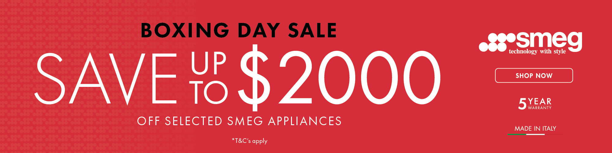 SAVE UP TO $2000 ON SELECTED SMEG APPLIANCES