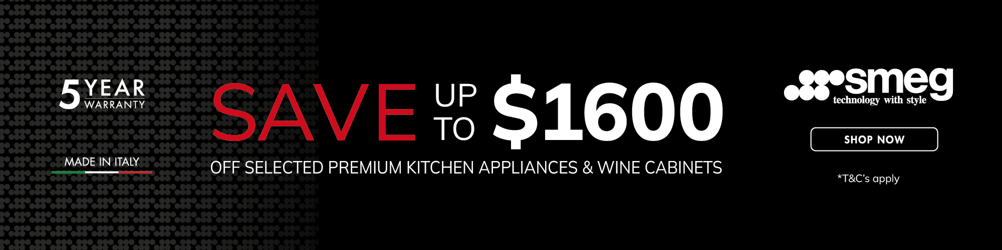 SAVE UP TO $1,600 ON SELECTED SMEG KITCHEN APPLIANCES & WINE CABINETS