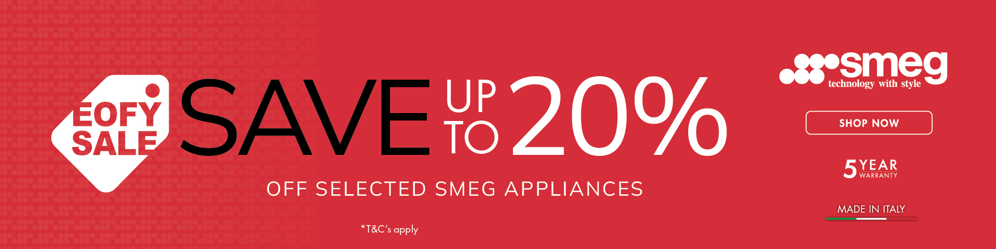 Save up to 20% on selected Smeg Appliances* 