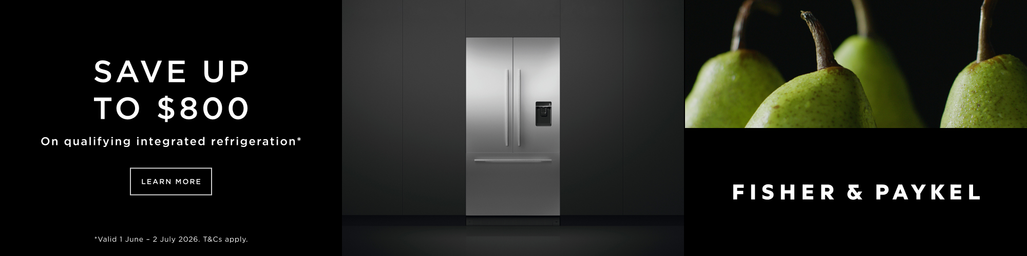 Save up to $800 on qualifying Fisher & Paykel integrated refrigeration*