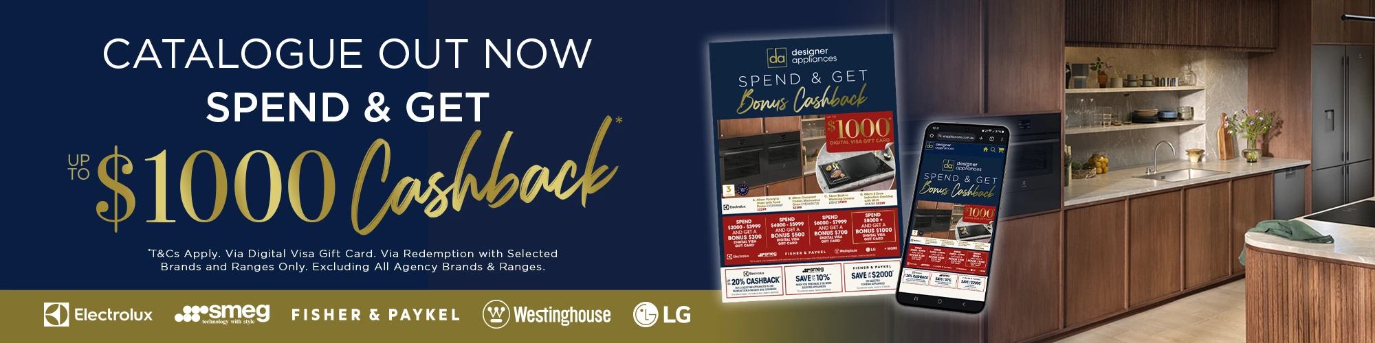 Spend & Get up to $1000 Cashback on selected brands & ranges via redemption*