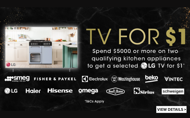 LG TV FOR $1 WHEN YOU SPEND $5000 OR MORE ON TWO QUALIFYING KITCHEN APPLIANCES