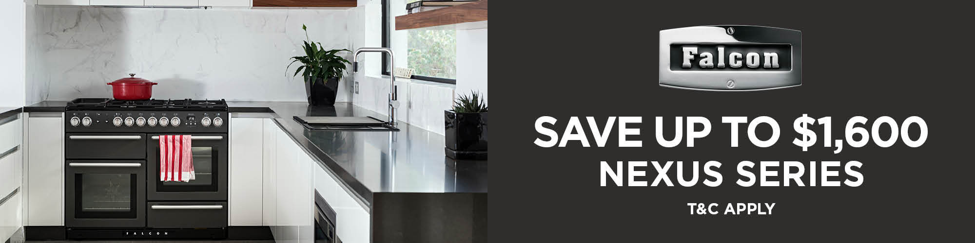SAVE UP TO $1600 ON FALCON NEXUS SERIES COOKERS
