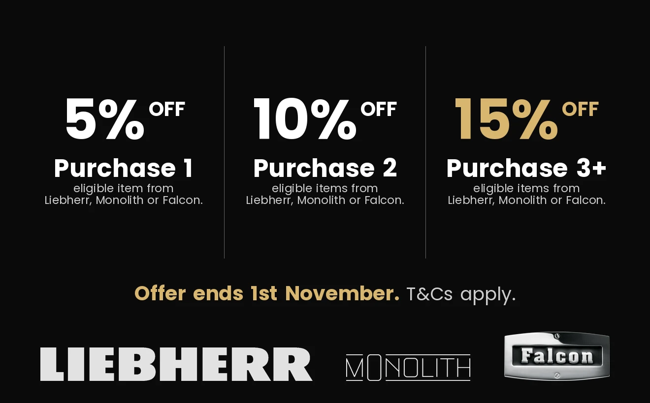 Save up to 15% on Falcon, Liebherr or Monolith appliances*