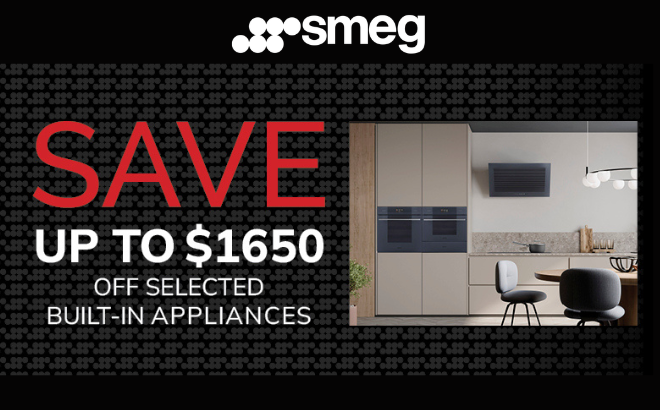 Save Up To $1,650 off selected Smeg Built-In Appliances*