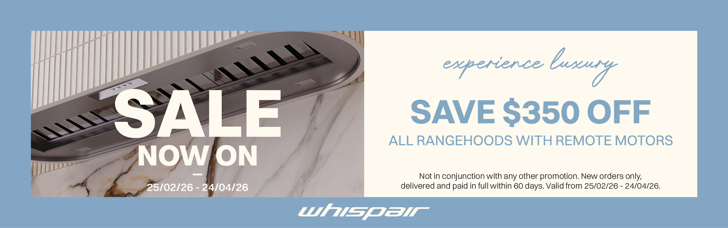 SAVE $350 OFF ALL WHISPAIR RANGEHOODS WITH REMOTE MOTORS