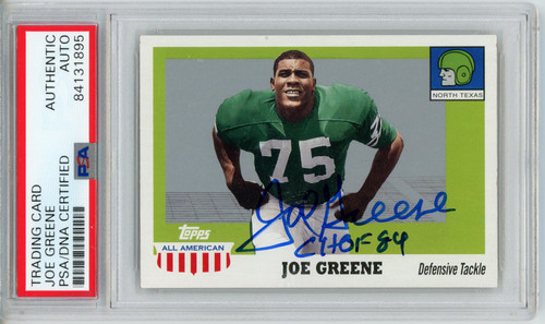 Joe Greene Autographed 2005 Topps All American Trading Card PSA Slab