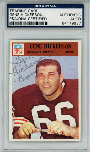 Gene Hickerson Autographed 1966 Philadelphia #45 Trading Card PSA Slab