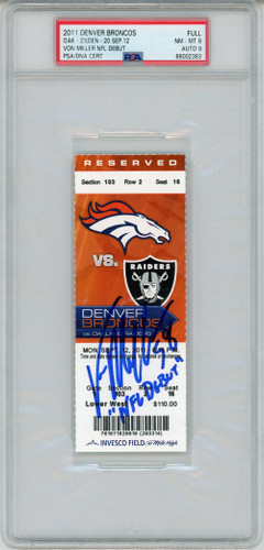 Von Miller Signed 9/12/2011 Ticket w/NFL Debut Grade 8 PSA 9 Slab