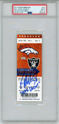 Von Miller Signed 9/12/2011 Ticket w/NFL Debut Grade 9 PSA 10 Slab