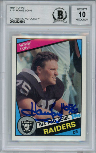 Howie Long Autographed/Signed 1984 Topps #111 Rookie Card BAS 10 Slab