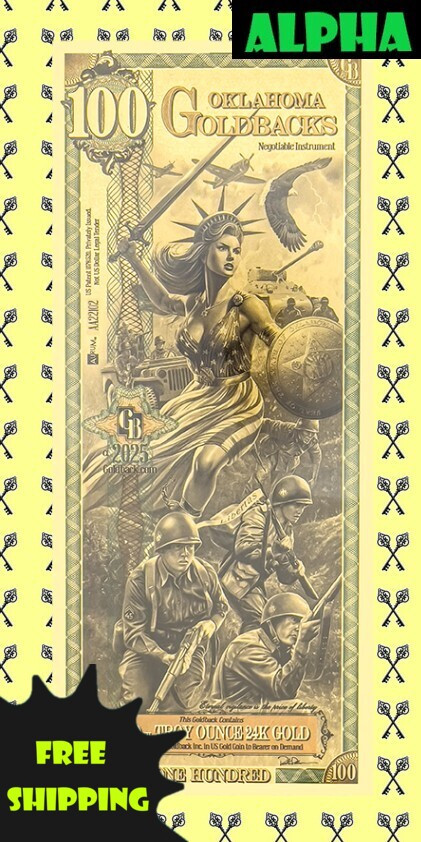 2025 Oklahoma 100 Goldback Alpha - Gold is Back