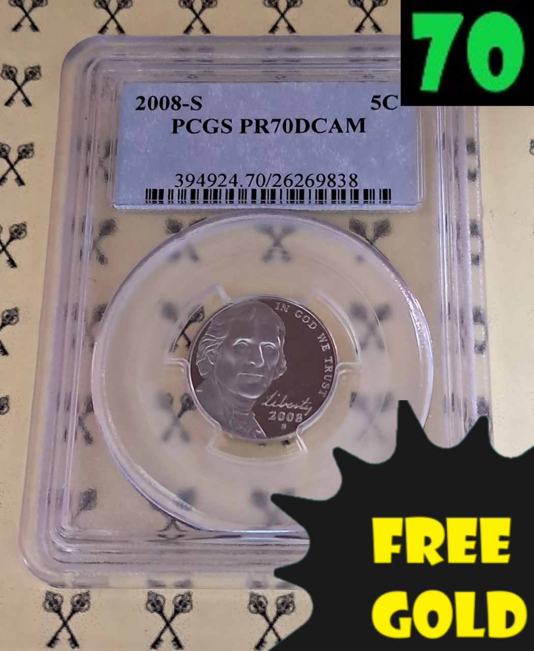 2008-S Jefferson Nickel PCGS PF 70 DCam with FREE 1/4 GOLDBACK