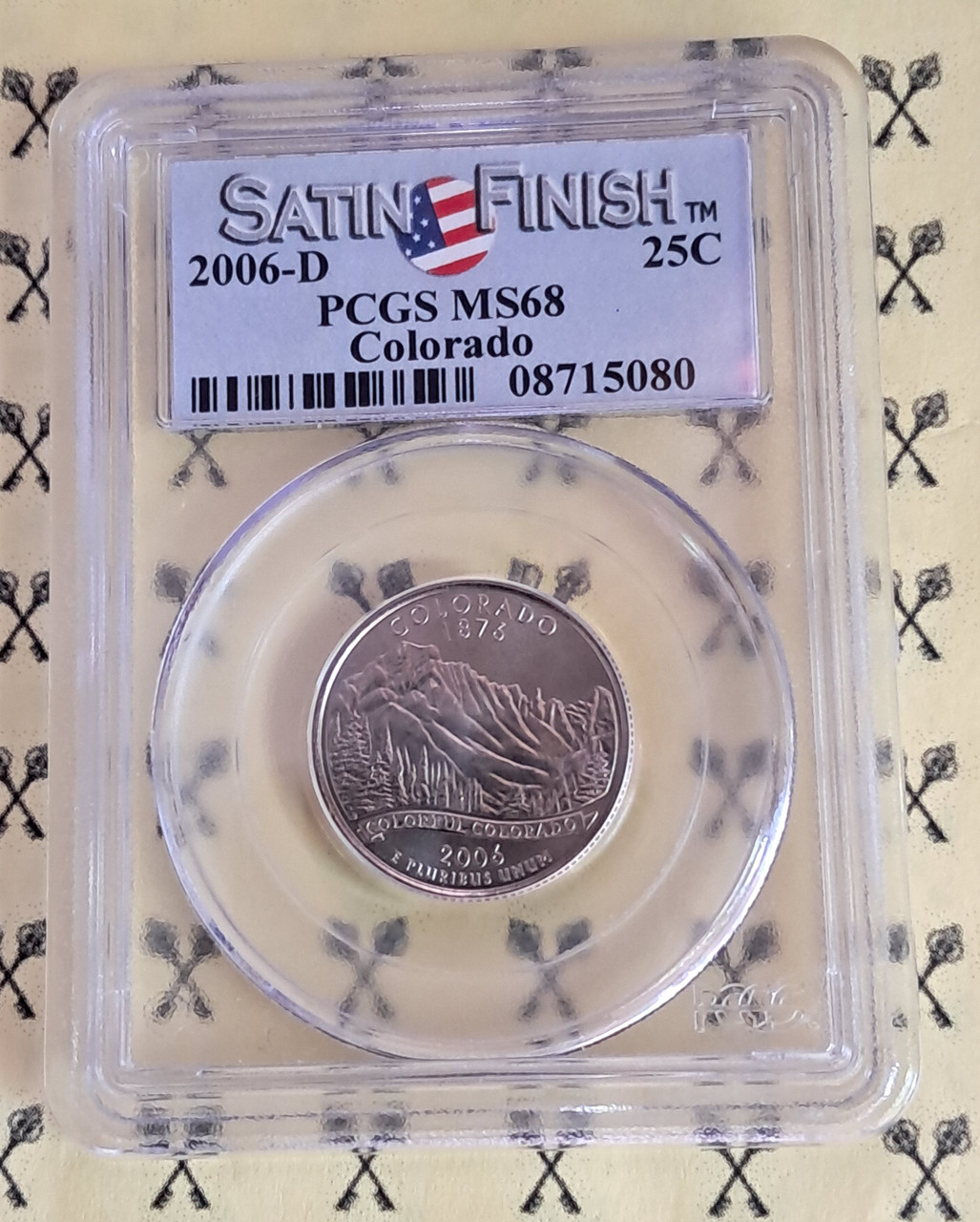 2006-D Colorado Satin Quarter PCGS MS 68 with FREE 1/2 GOLDBACK