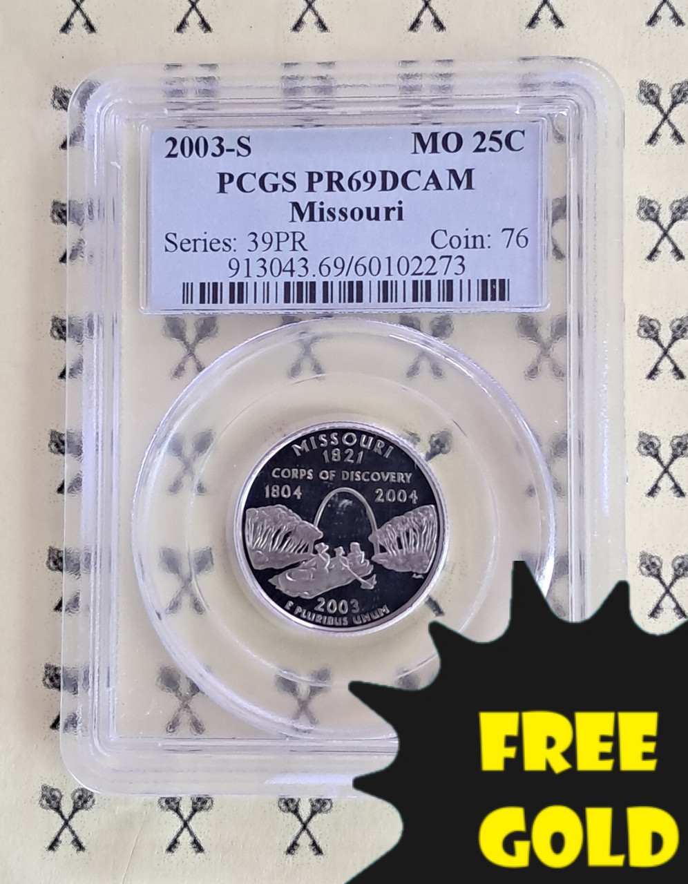 2003-S Missouri PCGS PR 69 DCam with FREE 1/4 GOLDBACK* - Gold is Back