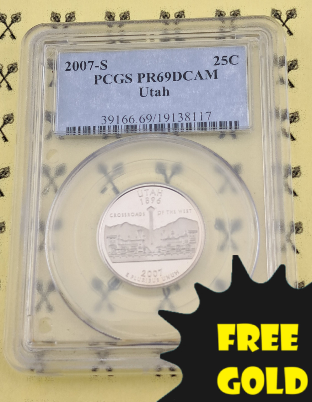 2007-S Utah State Quarter PCGS PR 69 DCam w/FREE 1/4 GOLDBACK